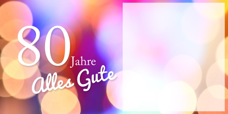 Geburtstag 70. & 80.